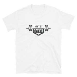 T-shirt JFS™ " DON'T SIT GET FIT"